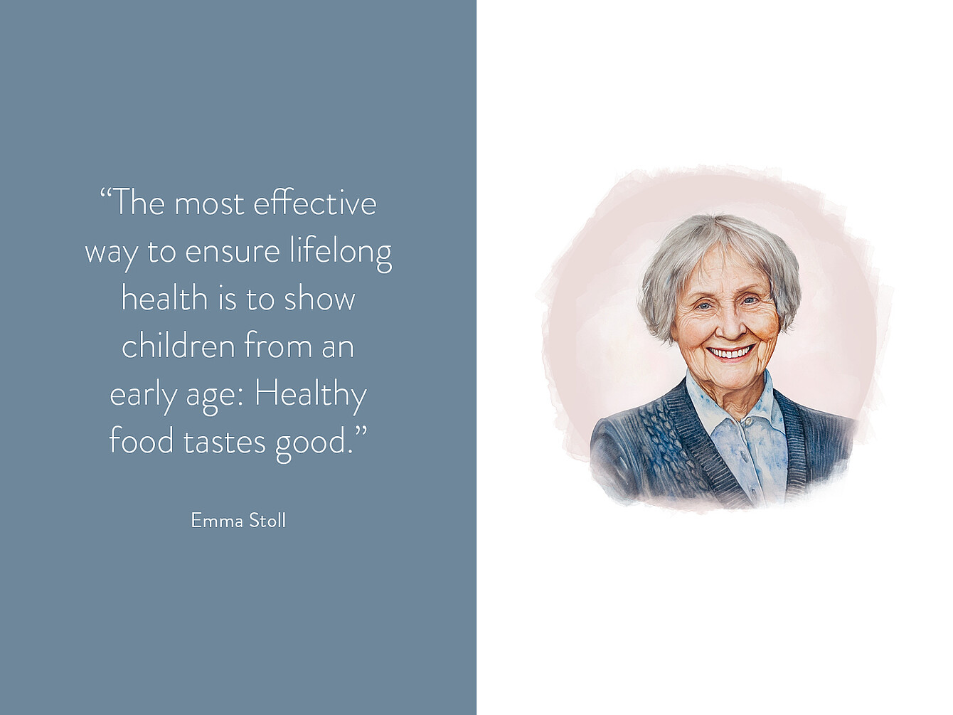 Portrait of an older woman with short gray hair wearing a blue patterned cardigan over a white blouse, next to a quote by Emma Stoll about healthy food for children.