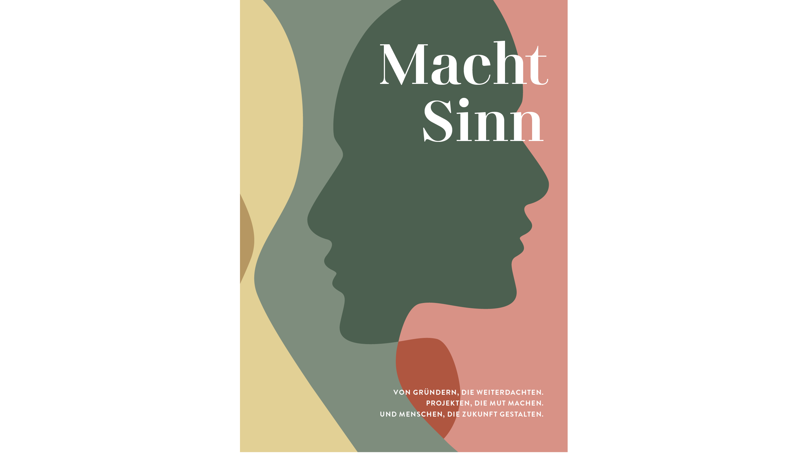 Drei überlappende menschliche Profil-Silhouetten mit dem Text 'Macht Sinn' und einem Untertitel über Gründer, Projekte und Zukunftsgestaltung